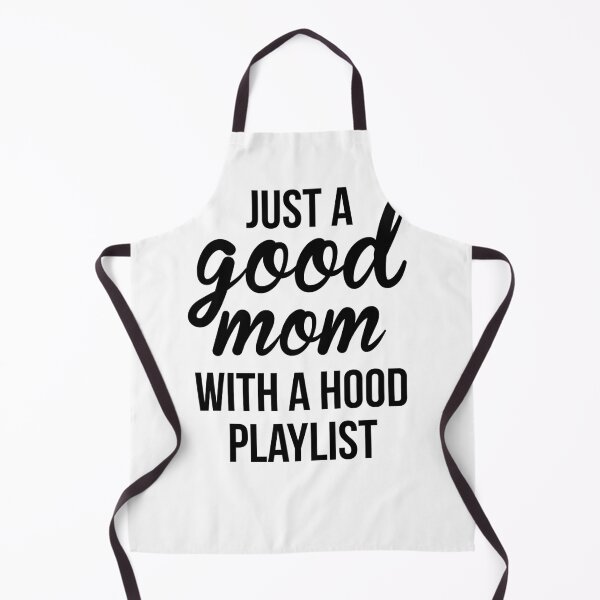 Item preview, Just A Good Mom With A Hood Playlist designed and sold by Profashionall.