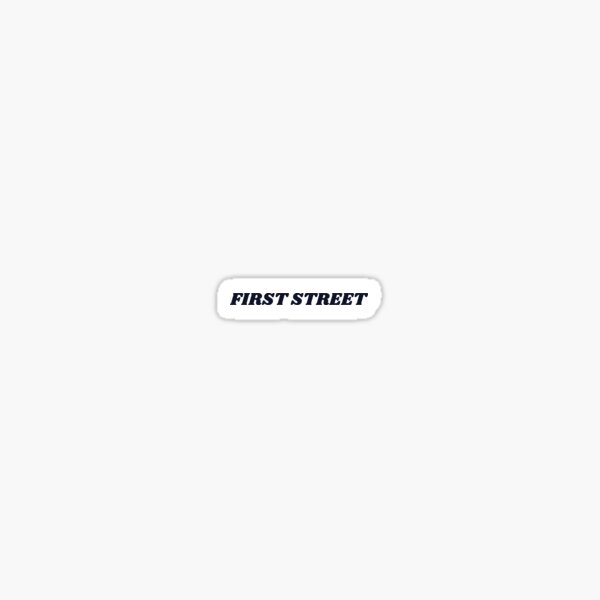 Item preview, FIRST STREET designed and sold by supercomfy.
