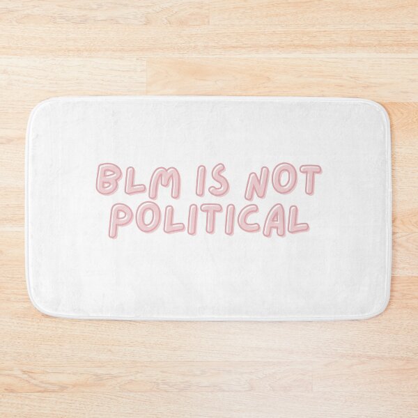 Item preview, Black lives matter is not political  blm is not political designed and sold by fridayNightfunk.