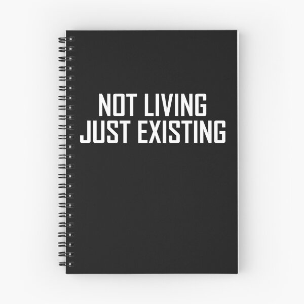 Item preview, Not Living Just Existing  designed and sold by HiddenStar02.