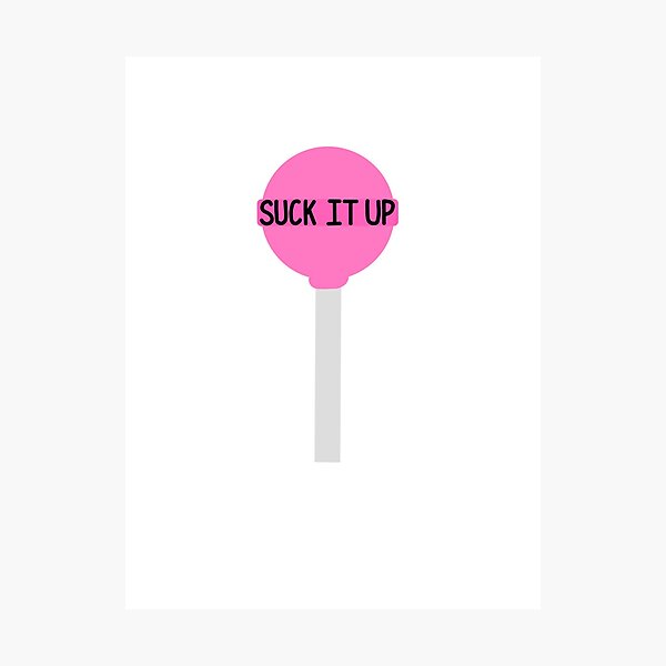 Item preview, Suck it up designed and sold by allikelly2511.