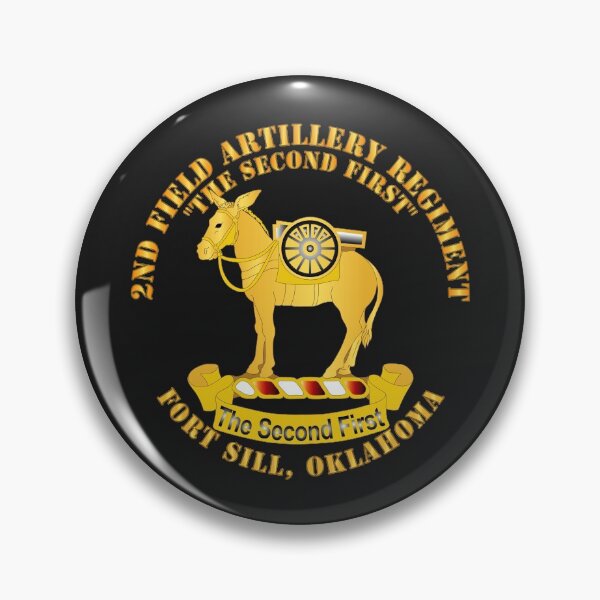Item preview, Army - 2nd Field Artillery Regiment - Fort Sill OK designed and sold by Military Insignia Products.