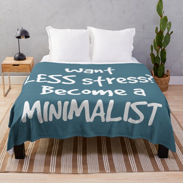 Item preview, Want Less Stress? Become a Minimalist designed and sold by Twittlefish.