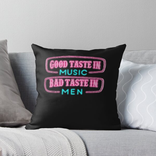 Artikelvorschau, Good Taste in Music Bad Taste in Men, Funny Sarcasm T-Shirt entworfen und verkauft von Lukifo-Amity.
