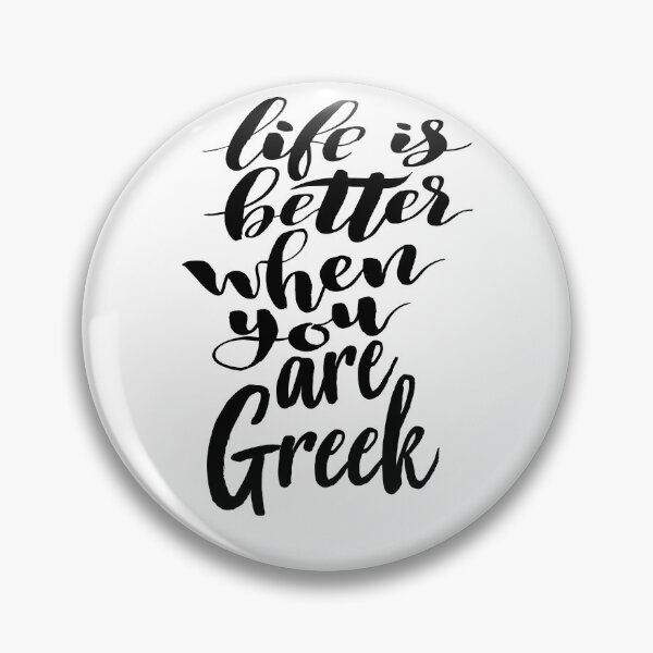 Item preview, Life Is Better When You Are Greek Growing Up Greek Greece designed and sold by ProjectX23.
