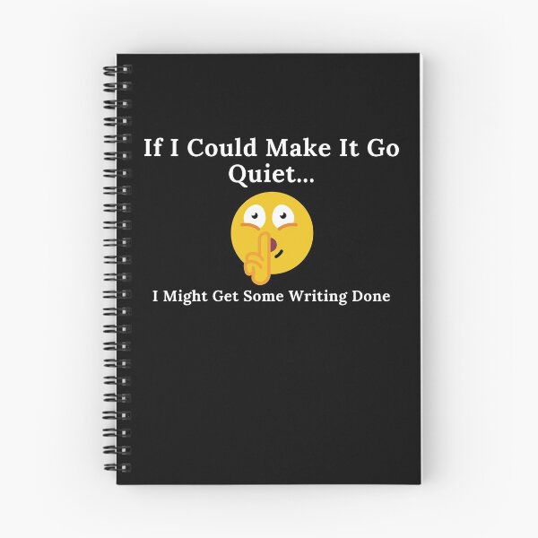 Item preview, If I Could Make It Go Quiet... designed and sold by TheKnightWriter.