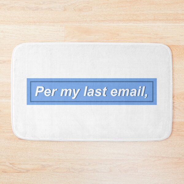 Item preview, Per my last email, - blue designed and sold by DianaHumble.