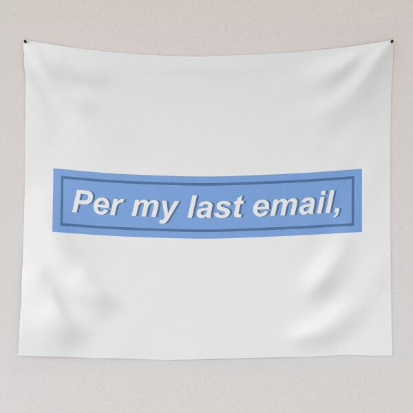 Item preview, Per my last email, - blue designed and sold by DianaHumble.