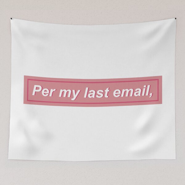 Item preview, Per my last email, - Pink designed and sold by DianaHumble.