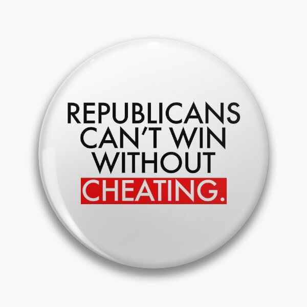 Item preview,  REPUBLICANS can't win without cheating designed and sold by Thelittlelord.