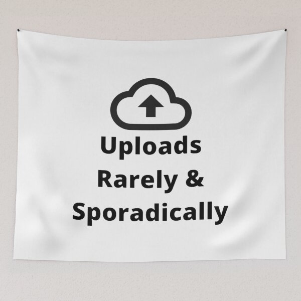 Item preview, Uploads Rarely & Sporadically Lazy Person's Social Media Humour designed and sold by H3designs.