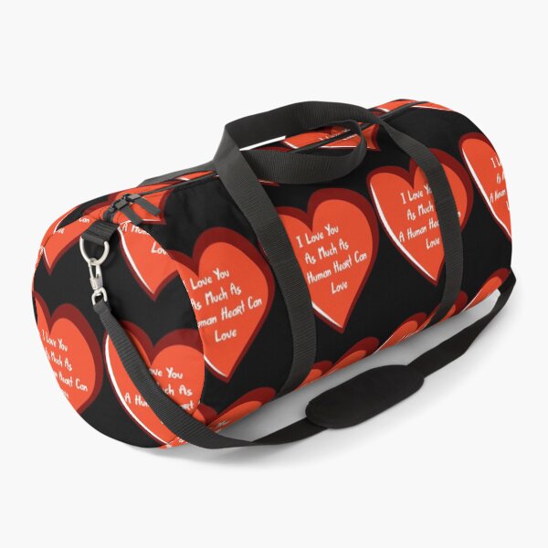 Item preview, I Love You As Much As A Human Heart Can Love designed and sold by Lakki-s.