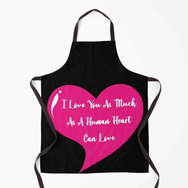 Item preview, Love You As Much As A Human Heart Can Love designed and sold by Lakki-s.
