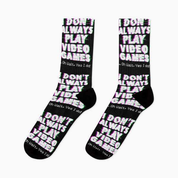 Item preview, I Dont Always Play Video Games designed and sold by DomGDesign.