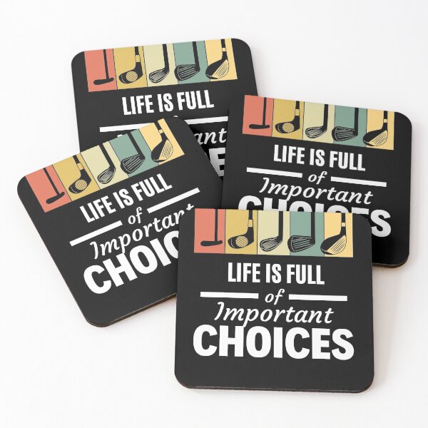 Item preview, Life is Full of important Choices designed and sold by ShopEssentials.