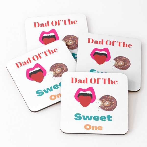 Item preview, Dad Of The Sweet One Love you Daddesign designed and sold by chetan786.
