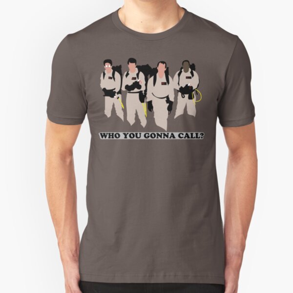 Who you gonna call? Slim Fit T-Shirt