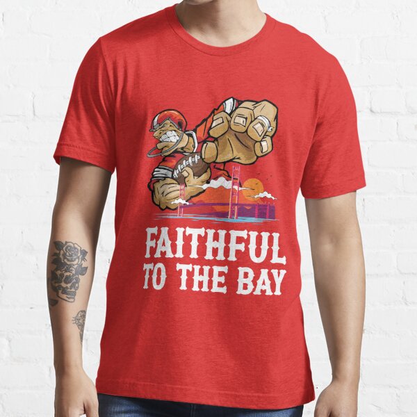 San Francisco 49er - Faithful To The Bay Essential T-Shirt for Sale by  Moh-Khalifa