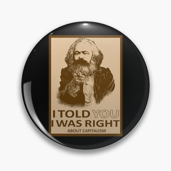 Item preview, Karl Marx I Told You I Was Right About Capitalism designed and sold by ShotEsquire.