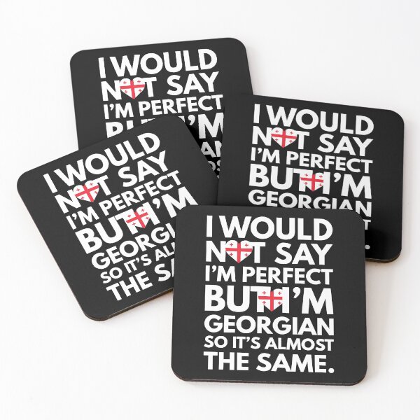 Item preview, I would not say I am Perfect - But I am Georgian from Georgia designed and sold by elhefe.