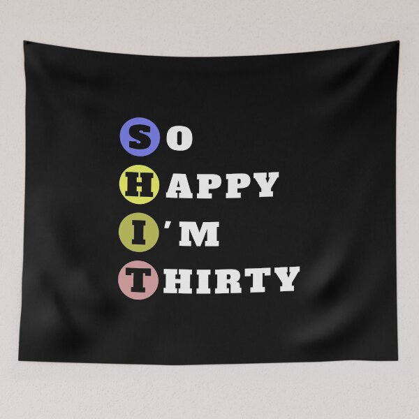 Item preview, So Happy I'm Thirty designed and sold by doucelune.