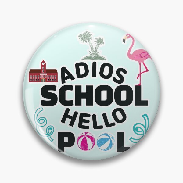 Item preview, Adios School Hello Pool designed and sold by Salrang.