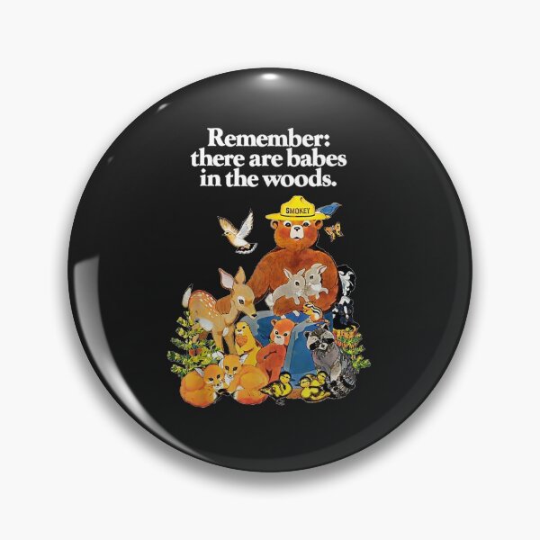 Item preview, Remember There are Babes in The Woods T-Shirt designed and sold by Improve-Riodeja.