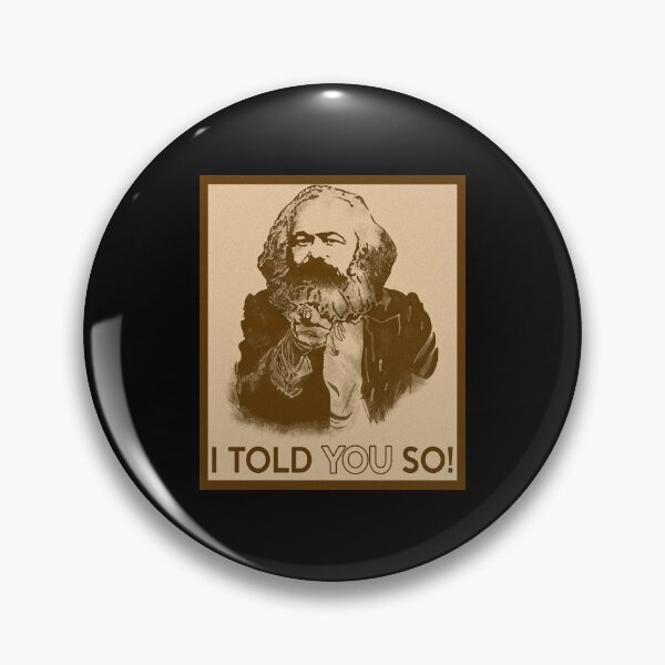 Item preview, Karl Marx I Told You So designed and sold by ShotEsquire.