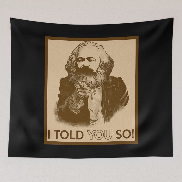 Item preview, Karl Marx I Told You So designed and sold by ShotEsquire.
