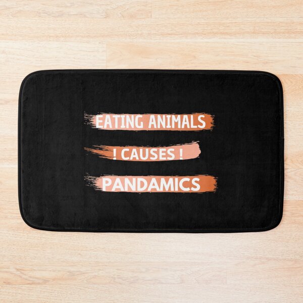 Item preview, Eating animals causes pandamics designed and sold by Laura-stbr.