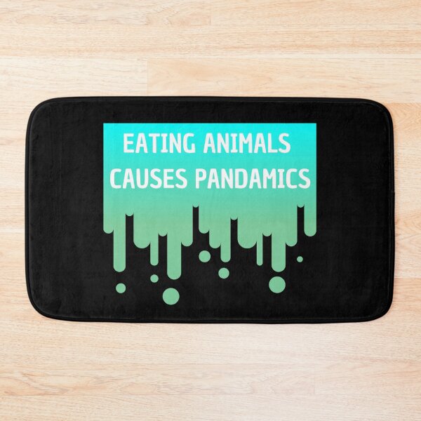 Item preview, Eating animals causes pandamics designed and sold by Laura-stbr.