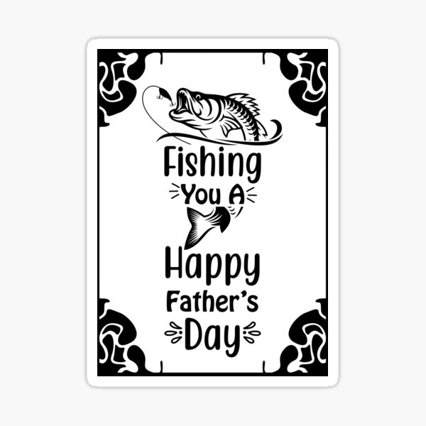 Fishing You A Happy Father's Day 2021 Sticker for Sale by Parkerzz