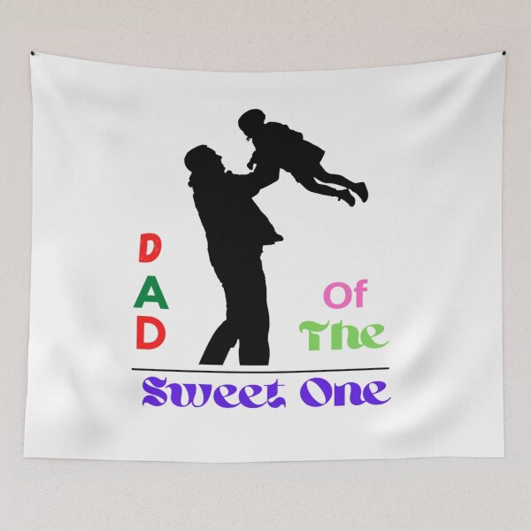 Item preview, Dad Of The Sweet One Love you Dad designed and sold by chetan786.