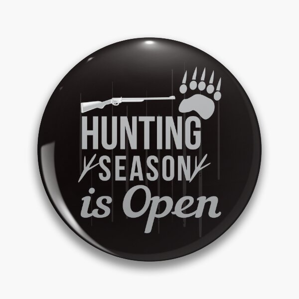 Item preview, HUNTING SEASON IS OPEN designed and sold by teemaker24.