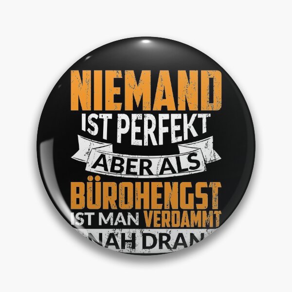 Item preview, NIEMAND IST PERFEKT ABER ALS BUeROHENGST designed and sold by Spirit-Designs.