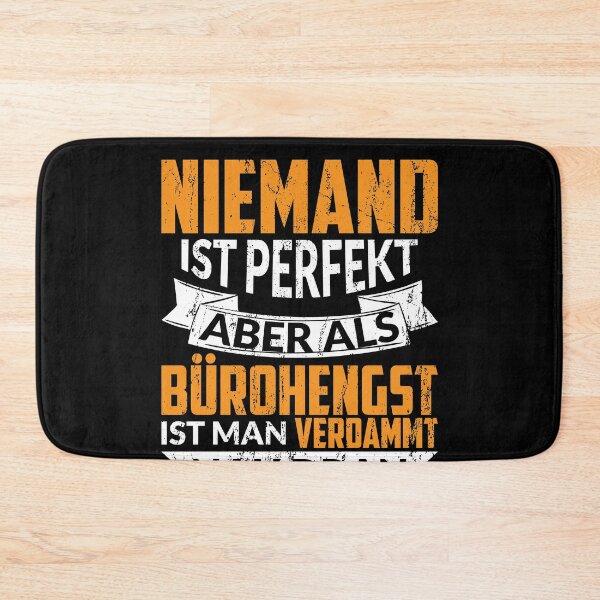Item preview, NIEMAND IST PERFEKT ABER ALS BUeROHENGST designed and sold by Spirit-Designs.