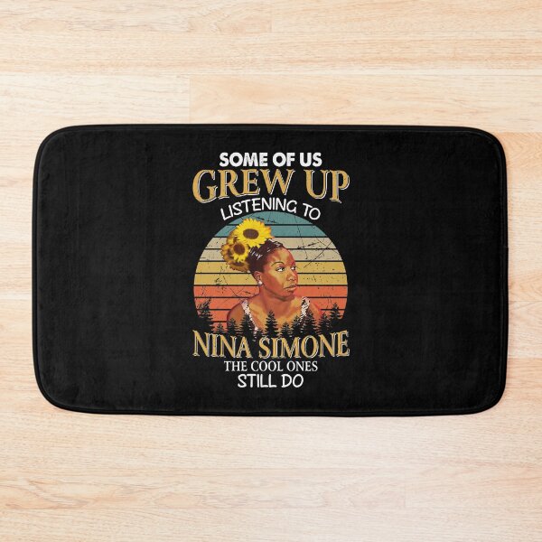 Item preview, Some Of Us Grew Up Listening To Nina Simone The Cool Ones Still Do Vintage designed and sold by hallholly.
