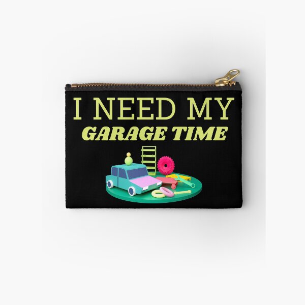 Item preview, I Need My Garage Time designed and sold by Gmaish.