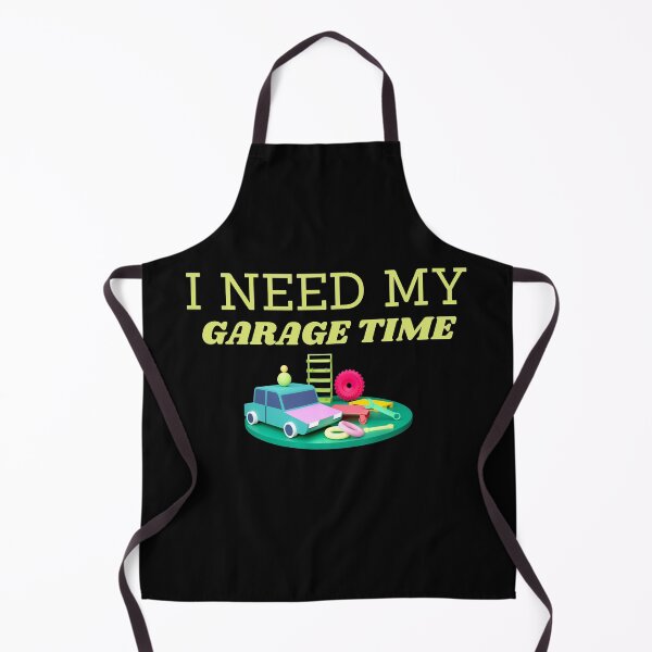 Item preview, I Need My Garage Time designed and sold by Gmaish.
