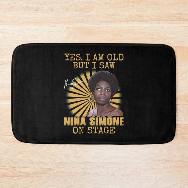 Item preview,  Yes I'm Old But I Saw Nina Simone On Stage designed and sold by hallholly.