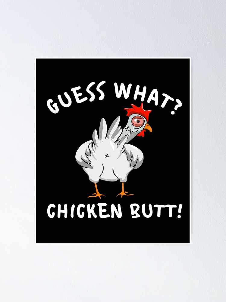 Guess What? Chicken Butt - Puns - Magnet