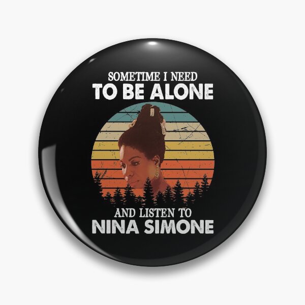 Item preview, Sometime I Need To Be Alone and Listen To Nina Simone Vintage designed and sold by hallholly.
