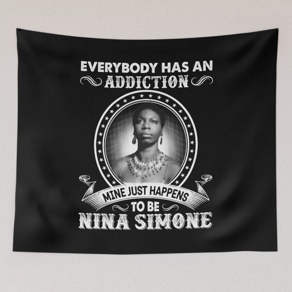 Item preview, Everybody Has An Addiction Mine Just Happens To Be Nina Simone designed and sold by hallholly.