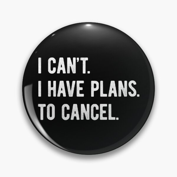 Item preview, I Can't I Have Plans To Cancel Funny Introvert designed and sold by MariosNydras.