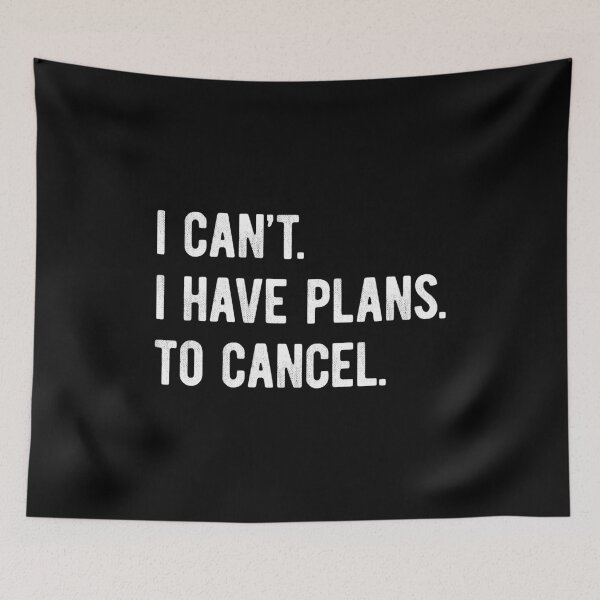 Item preview, I Can't I Have Plans To Cancel Funny Introvert designed and sold by MariosNydras.