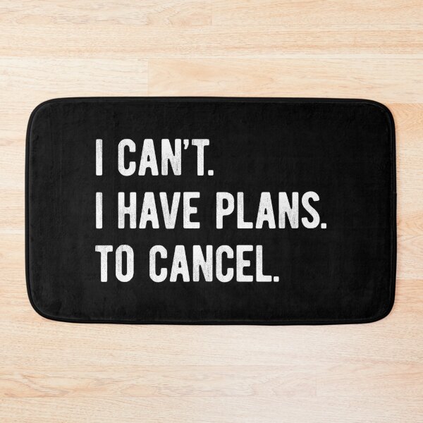 Item preview, I Can't I Have Plans To Cancel Funny Introvert designed and sold by MariosNydras.