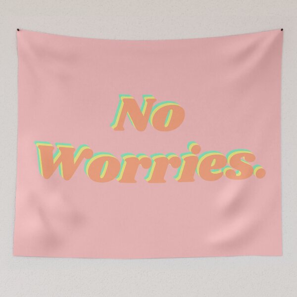 Item preview, No Worries designed and sold by HomerNixon.