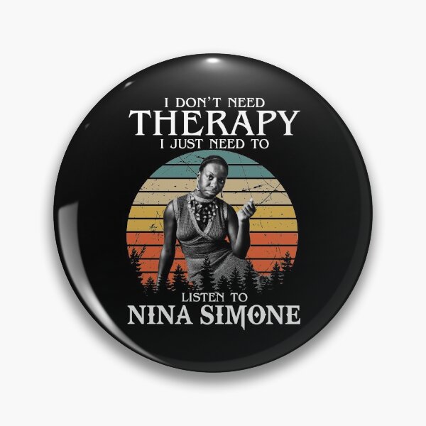 Item preview, I Don't Need Therapy I Just Need To Listen To Nina Simone designed and sold by hallholly.