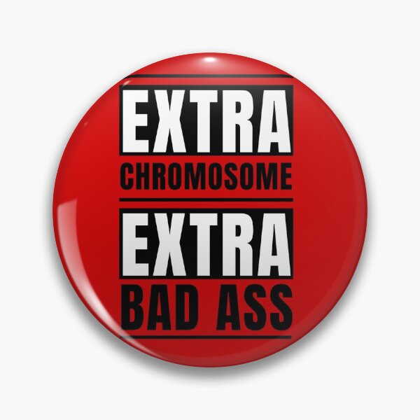 Item preview, Extra chromosome extra bad ass designed and sold by FatCatProds.