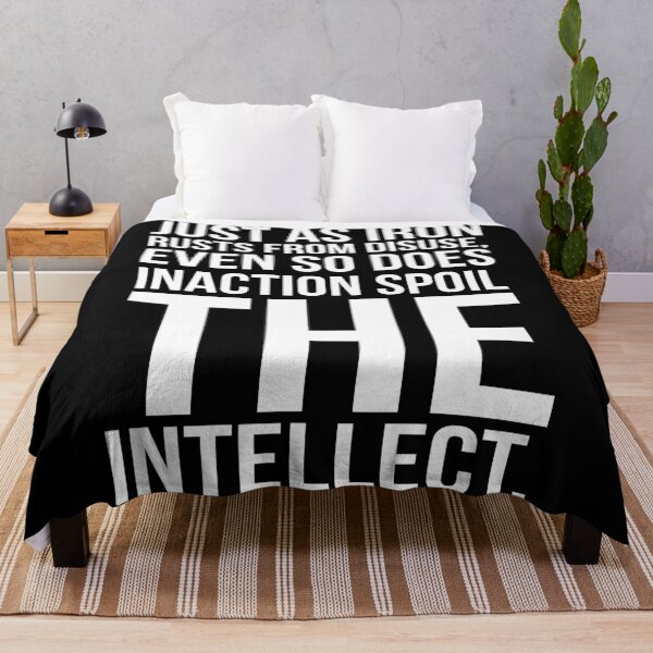 Item preview, Just As Iron Ruts From Disuse Even So Does Inaction Spoil The Intellect. designed and sold by GoodVibesWX9.